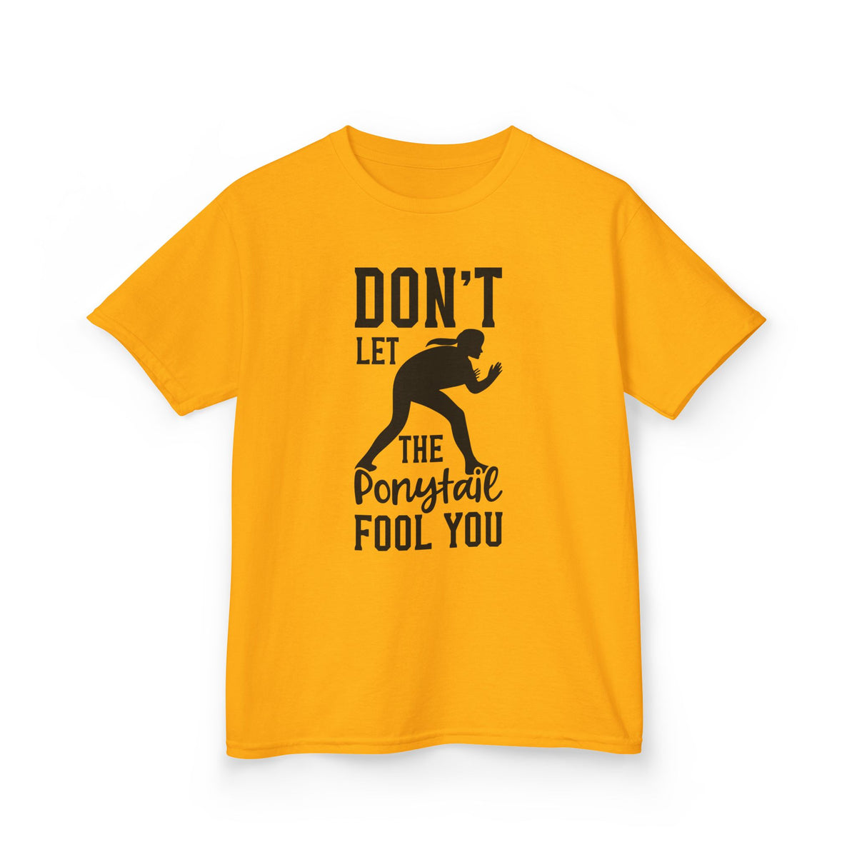 Kids Tee — "Don't Let the Ponytail Fool You"