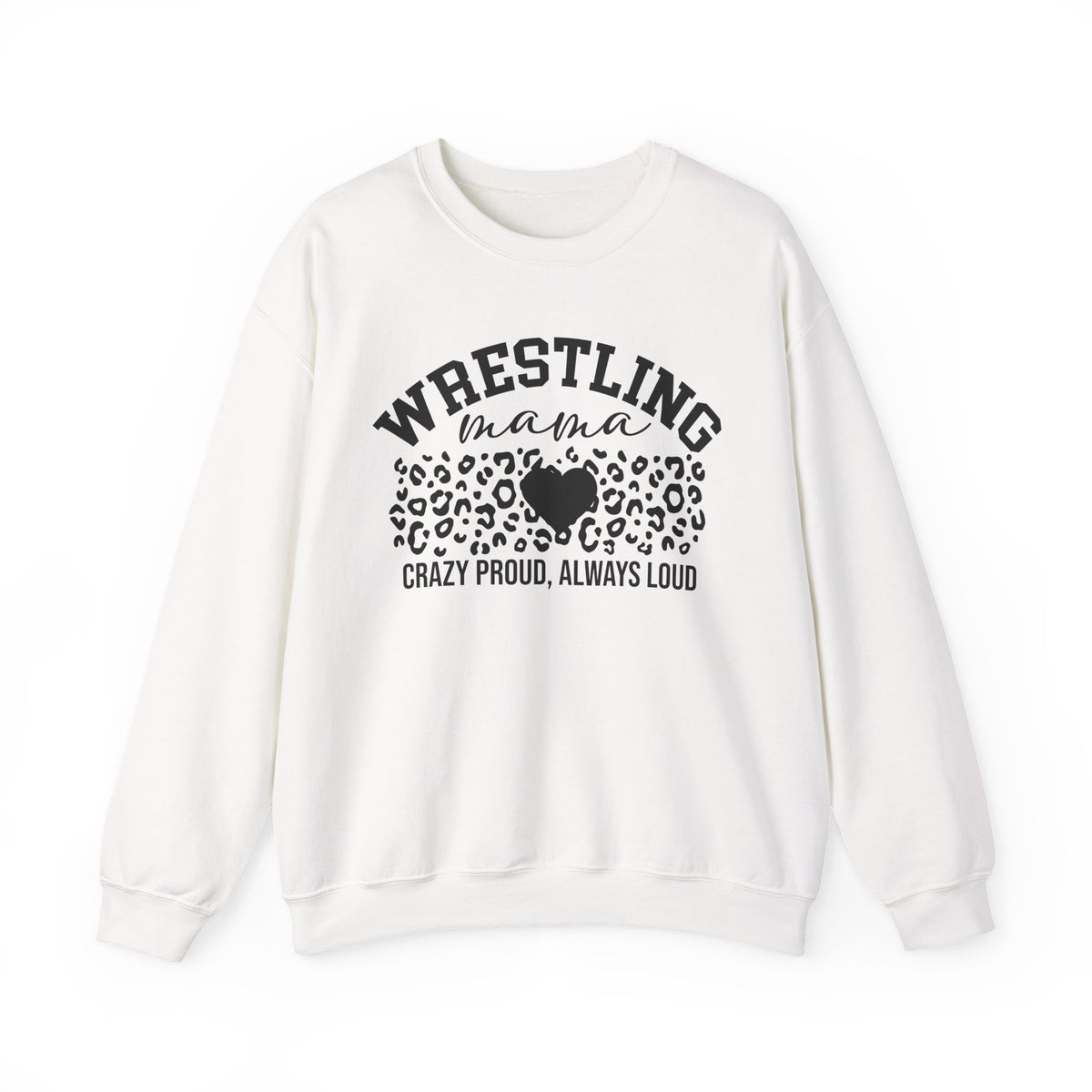 Wrestling Mama Leopard Heart Sweatshirt — Crazy Proud, Always Loud Crewneck