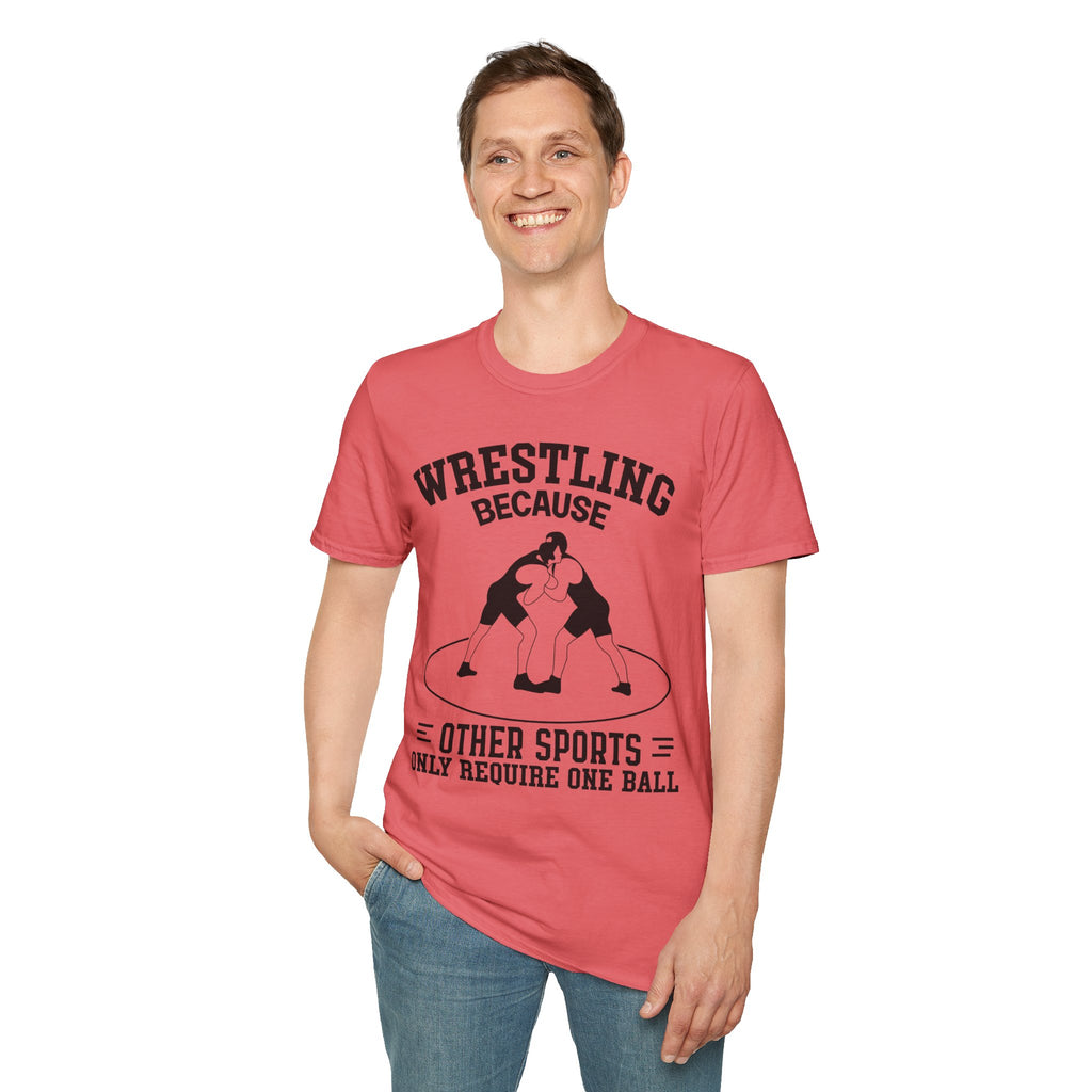 Wrestling Because T-Shirt — Funny Wrestling Quote Tee for Athletes & Fans