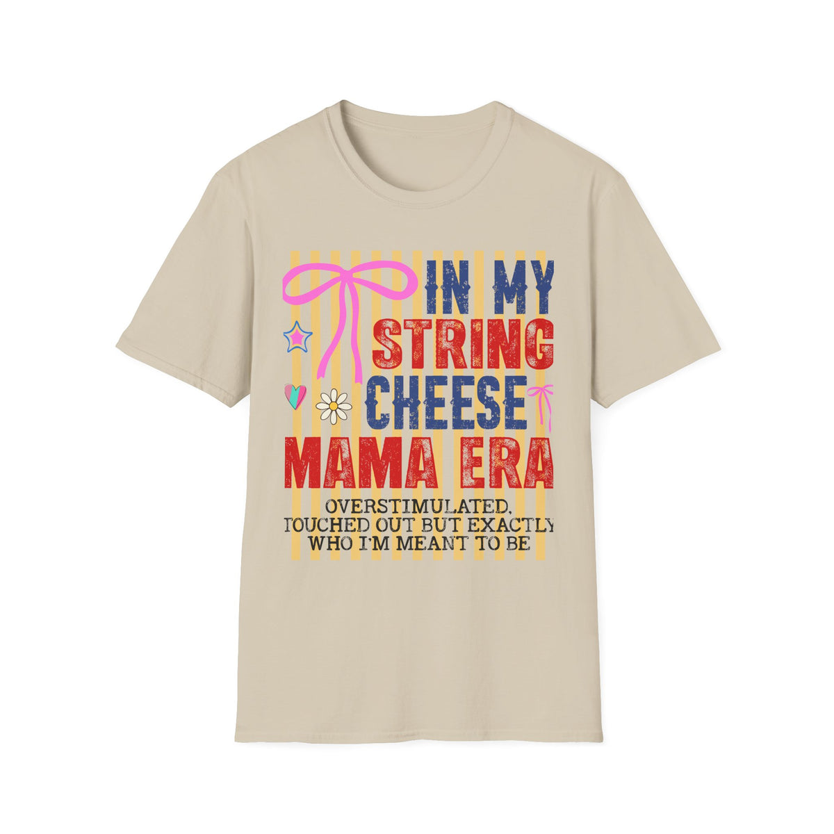 In My String Cheese Mama Shirt — Retro Funny Mom T‑Shirt