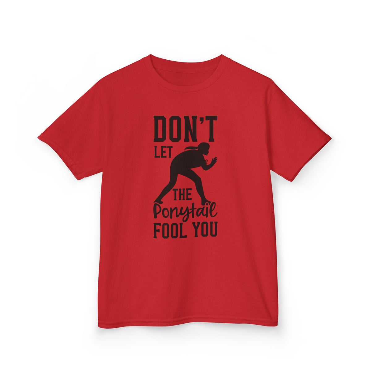 Kids Tee — "Don't Let the Ponytail Fool You"