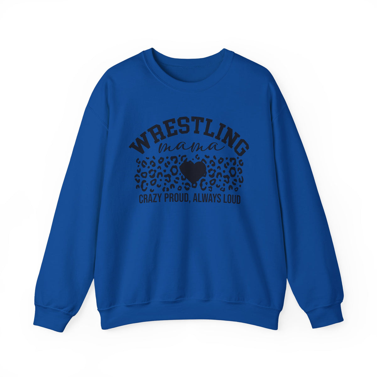 Wrestling Mama Leopard Heart Sweatshirt — Crazy Proud, Always Loud Crewneck