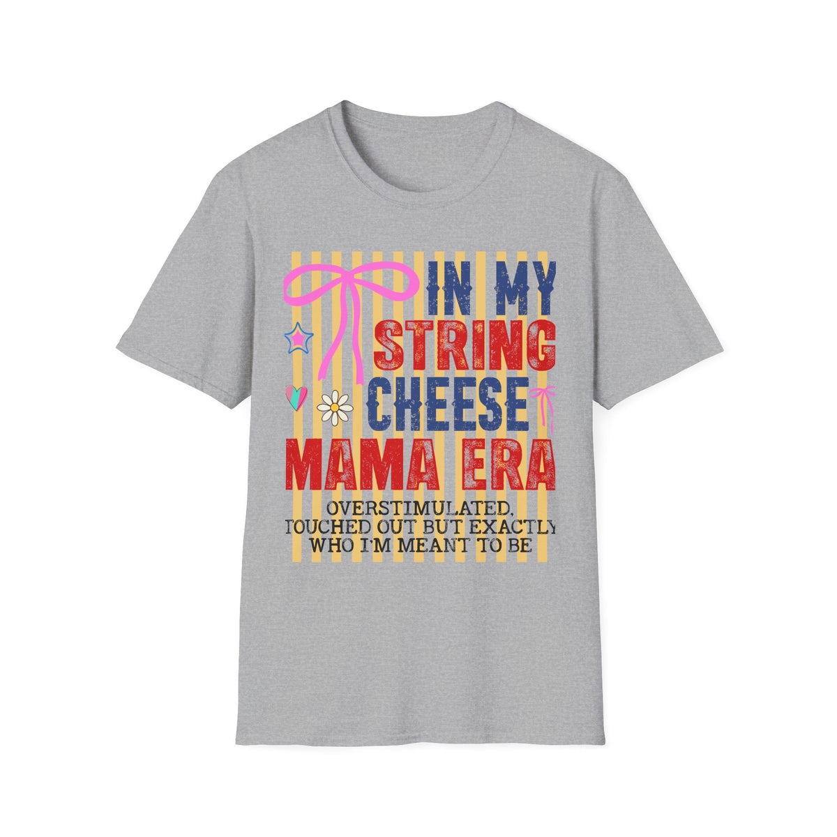 In My String Cheese Mama Shirt — Retro Funny Mom T‑Shirt