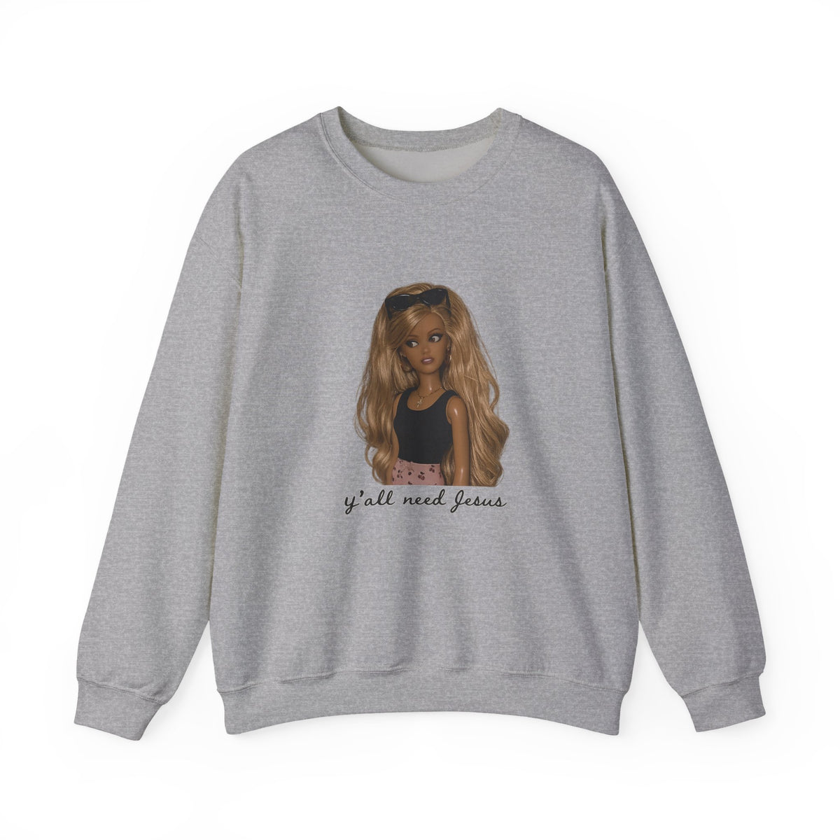 Crewneck Sweatshirt — Barbie Doll Graphic "y'all need Jesus" | Cute Faith Statement Top