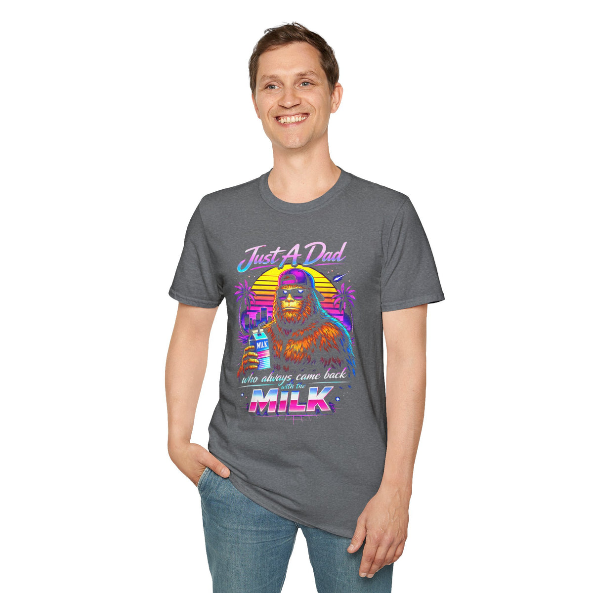 Just A Dad Neon Graphic T-Shirt — Retro Bigfoot Fatherhood 'He Always Comes Back for Milk' Tee