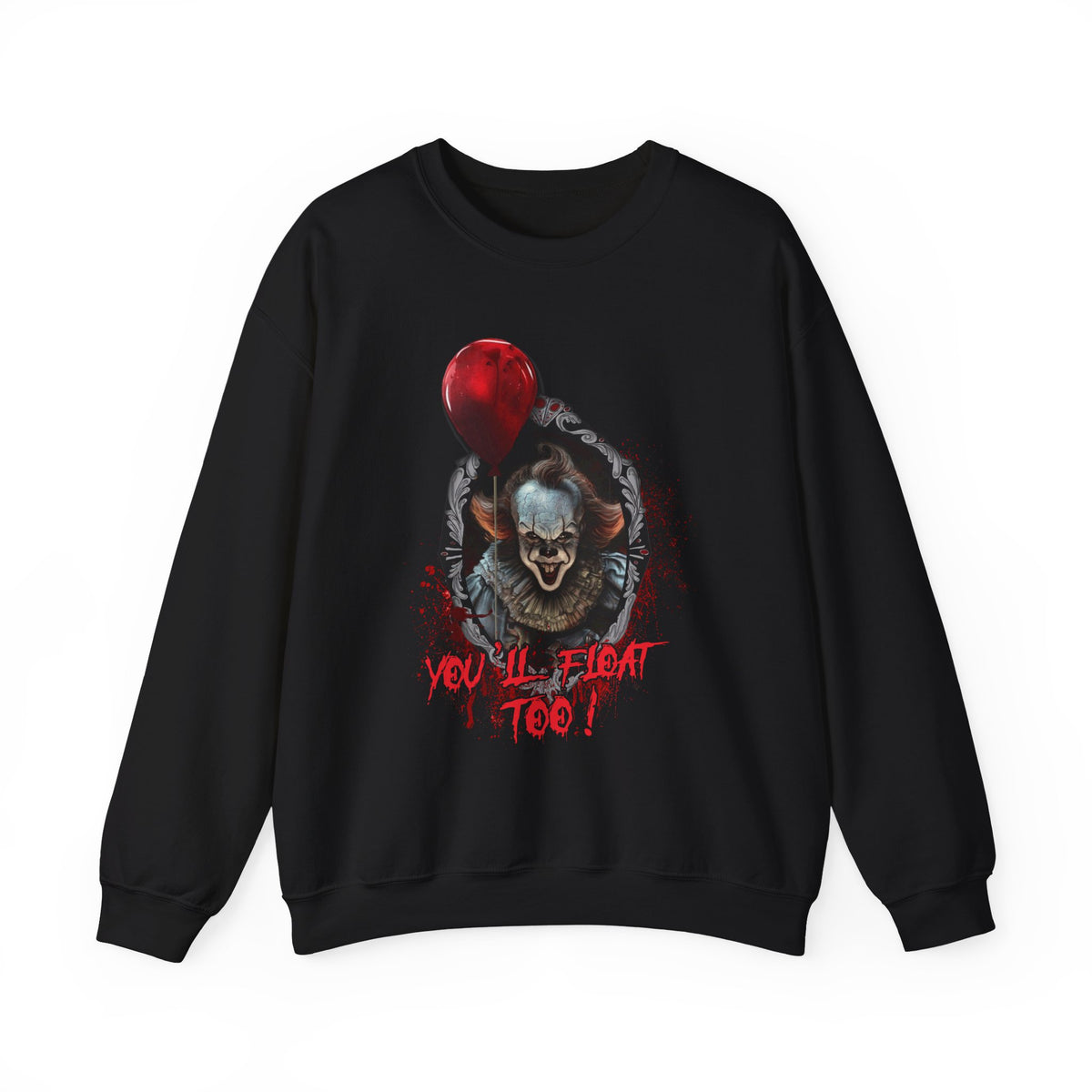 Horror Clown Crewneck Sweatshirt — "You'll Float Too" Graphic