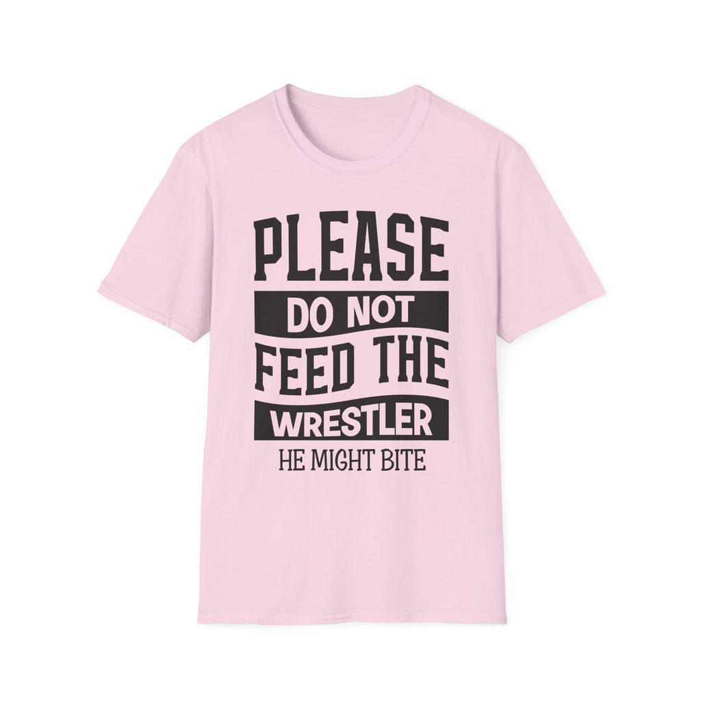 Please Do Not Feed The Wrestler T-Shirt — Funny Wrestling Shirt