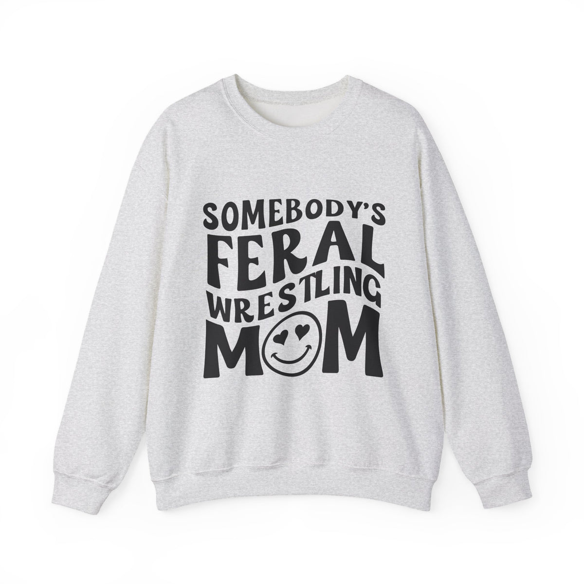 Mom Sweatshirt — "Somebody's Feral Wrestling Mom" Graphic Crewneck
