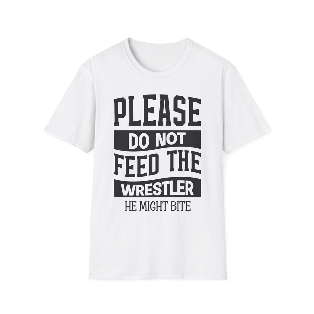 Please Do Not Feed The Wrestler T-Shirt — Funny Wrestling Shirt