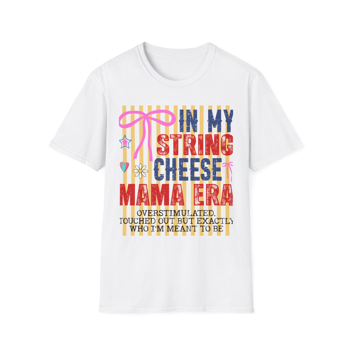 In My String Cheese Mama Shirt — Retro Funny Mom T‑Shirt