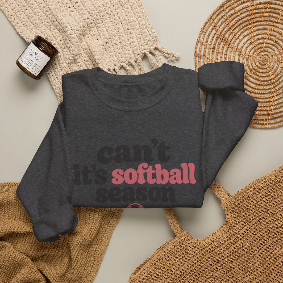 Can't — It's Softball Season Crewneck Sweatshirt