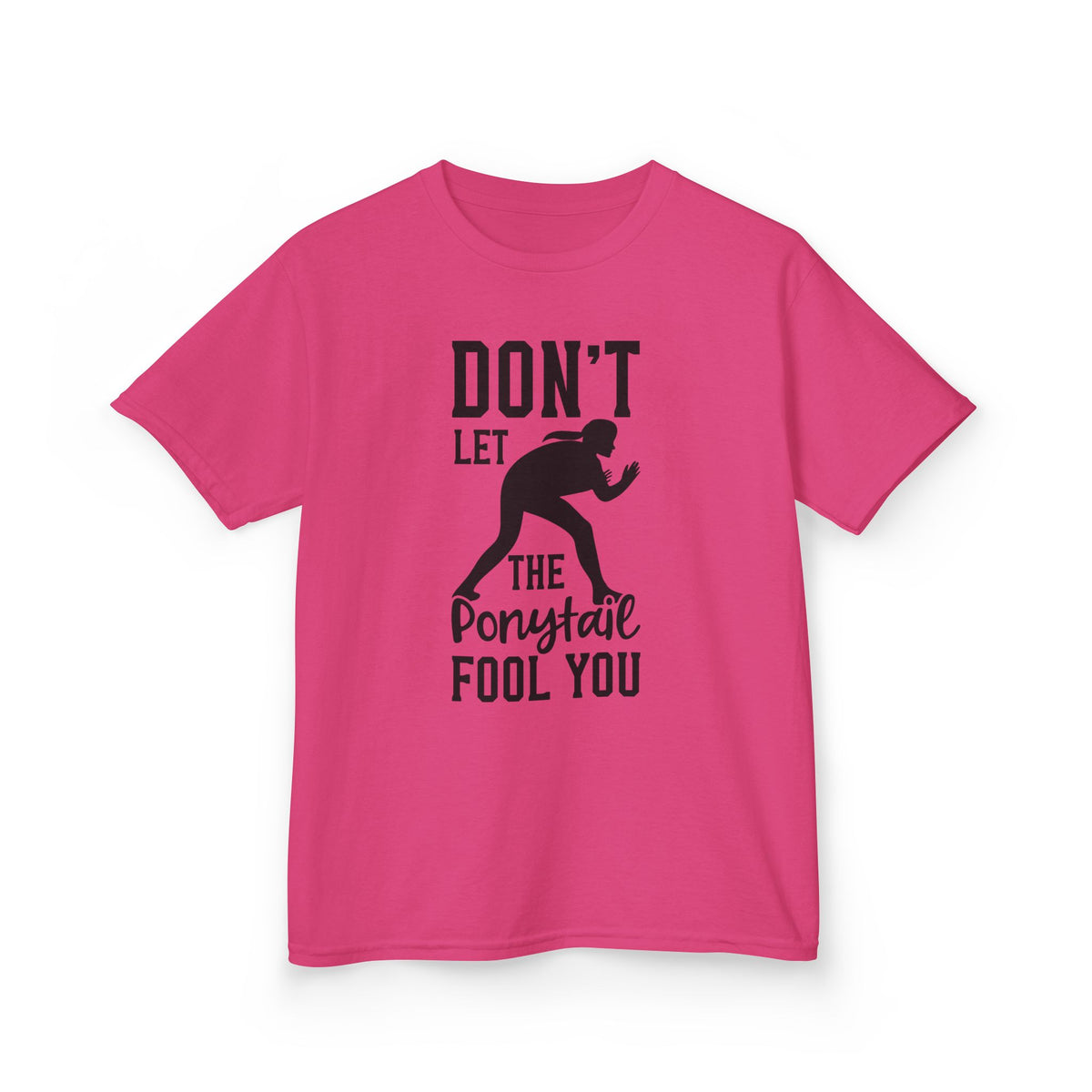Kids Tee — "Don't Let the Ponytail Fool You"