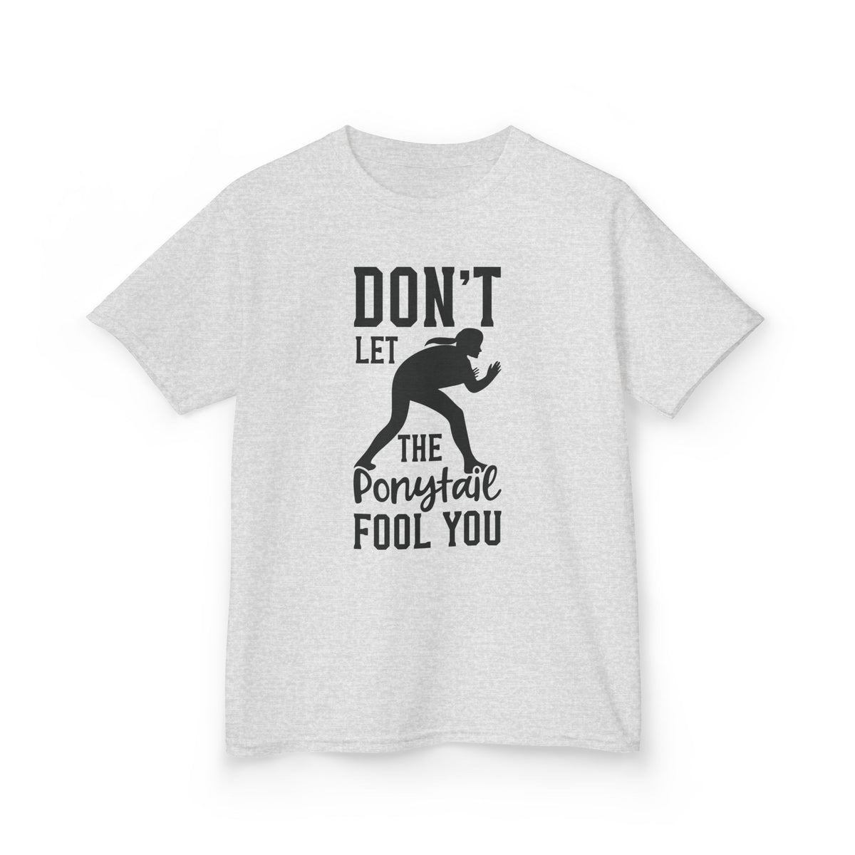 Kids Tee — "Don't Let the Ponytail Fool You"