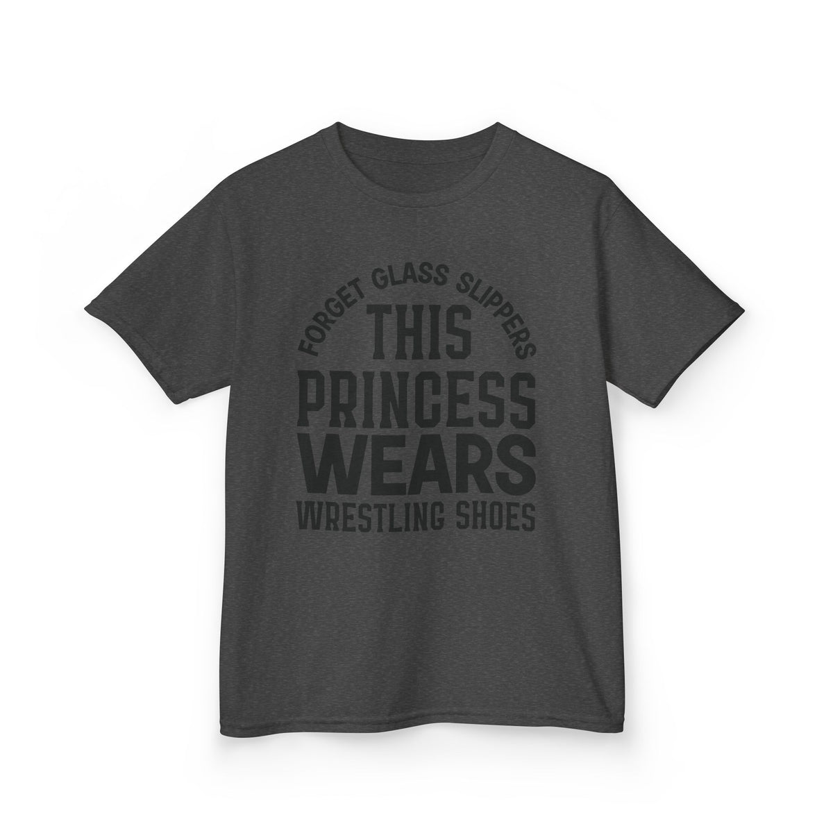 Kids T‑Shirt — "Forget Glass Slippers This Princess Wears Wrestling Shoes"