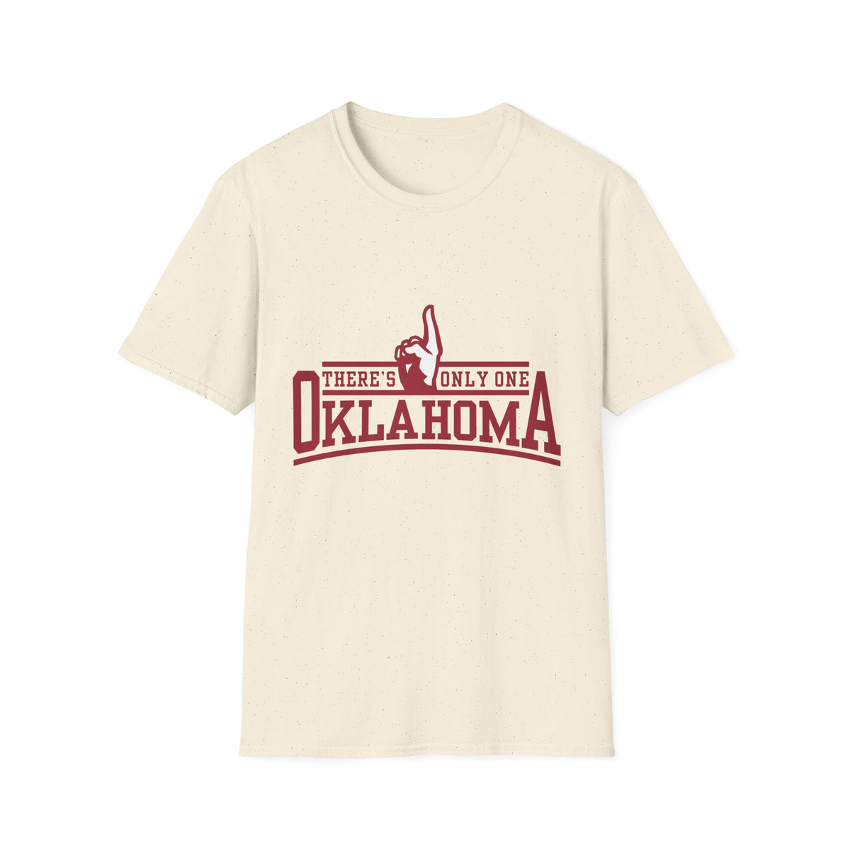 Oklahoma "There's Only One" T-Shirt