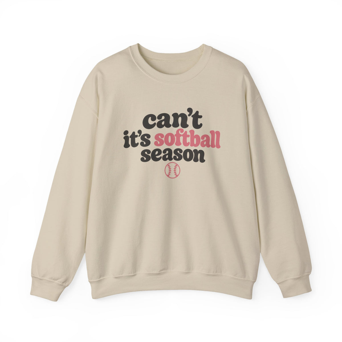 Can't — It's Softball Season Crewneck Sweatshirt