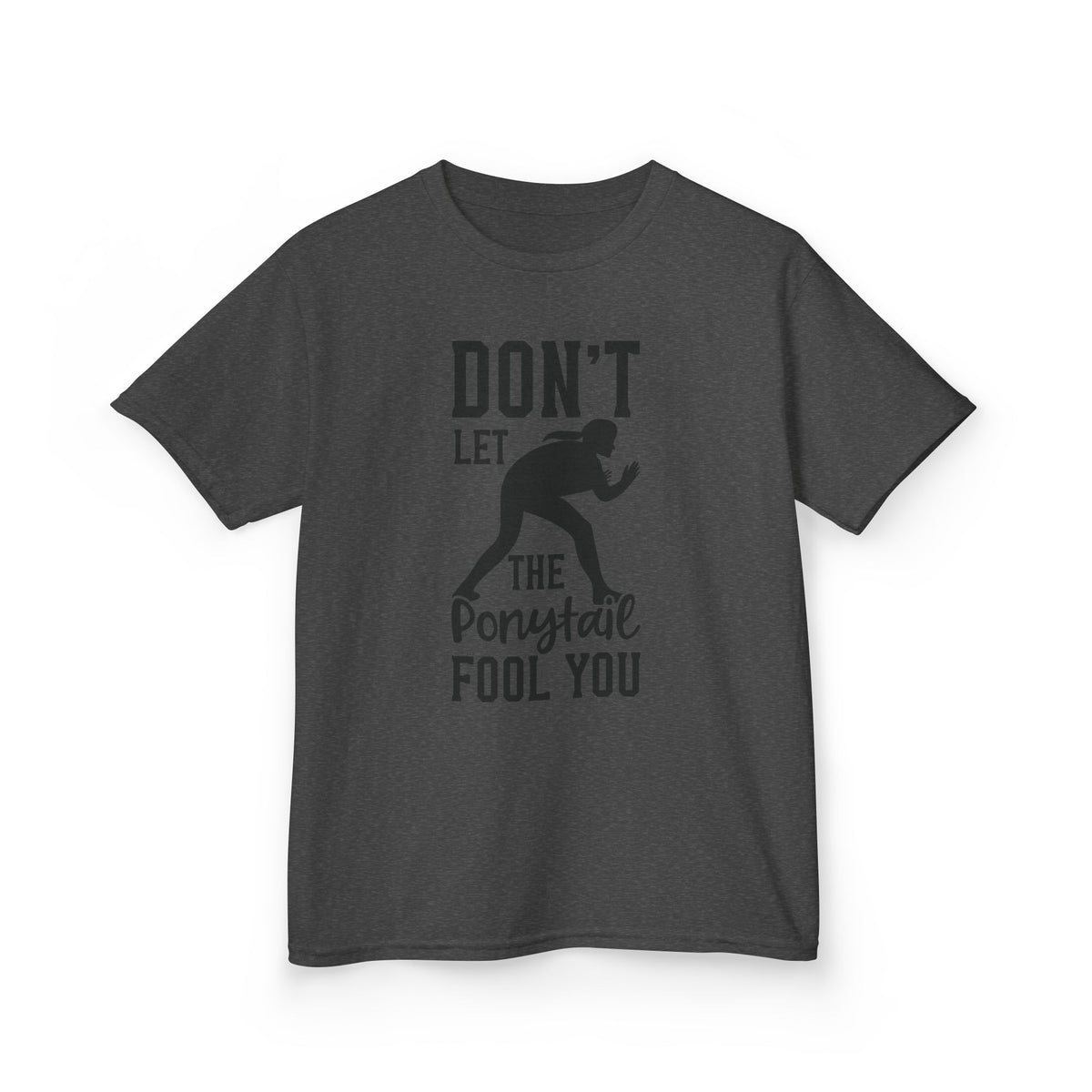 Kids Tee — "Don't Let the Ponytail Fool You"