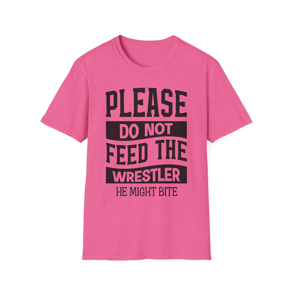 Please Do Not Feed The Wrestler T-Shirt — Funny Wrestling Shirt