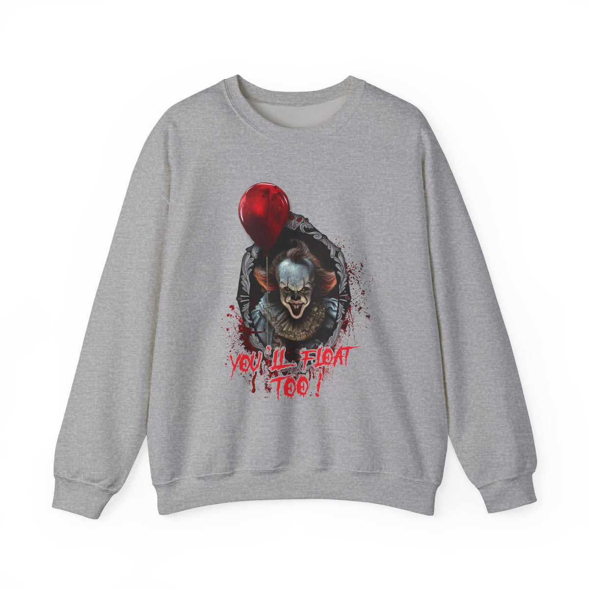 Horror Clown Crewneck Sweatshirt — "You'll Float Too" Graphic