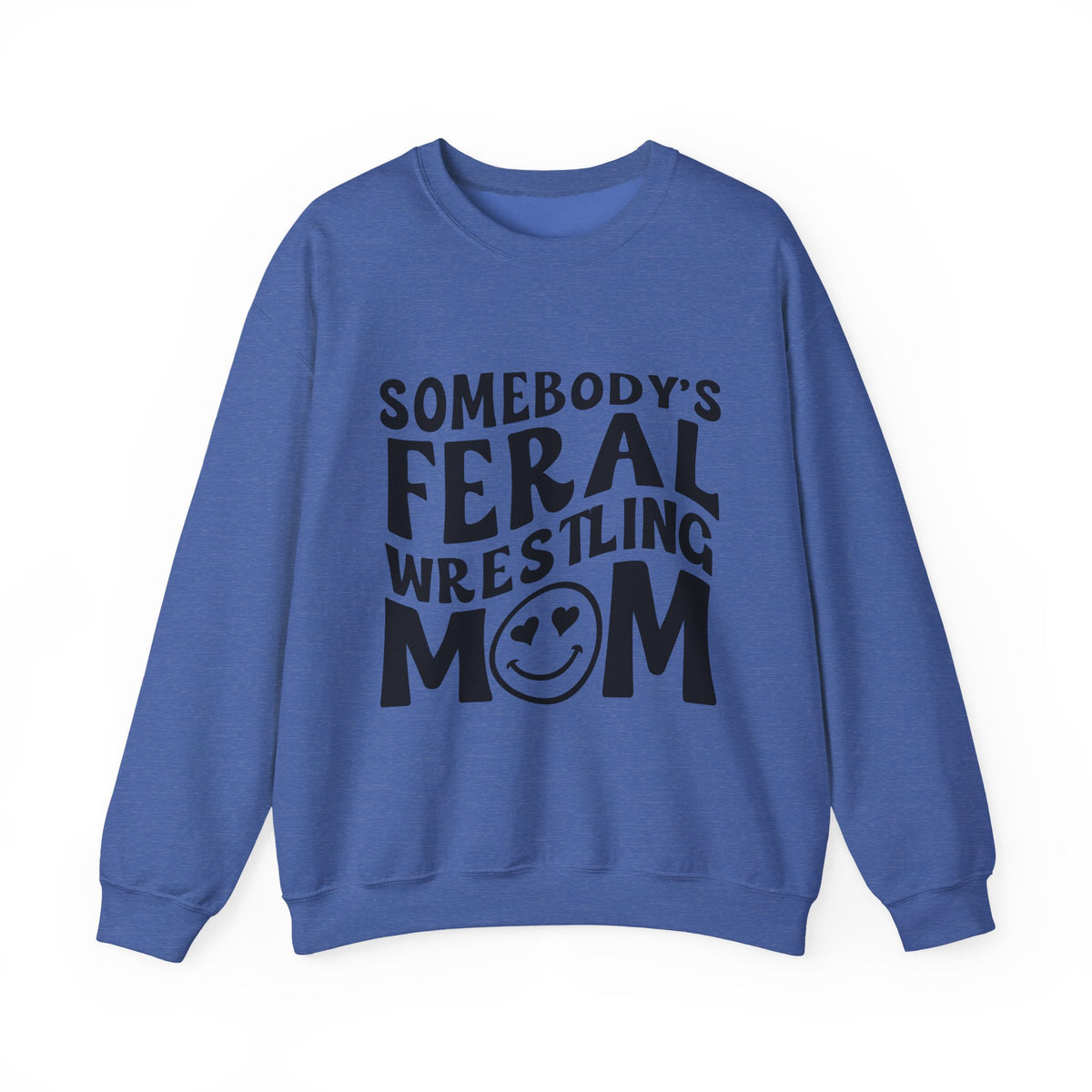 Mom Sweatshirt — "Somebody's Feral Wrestling Mom" Graphic Crewneck