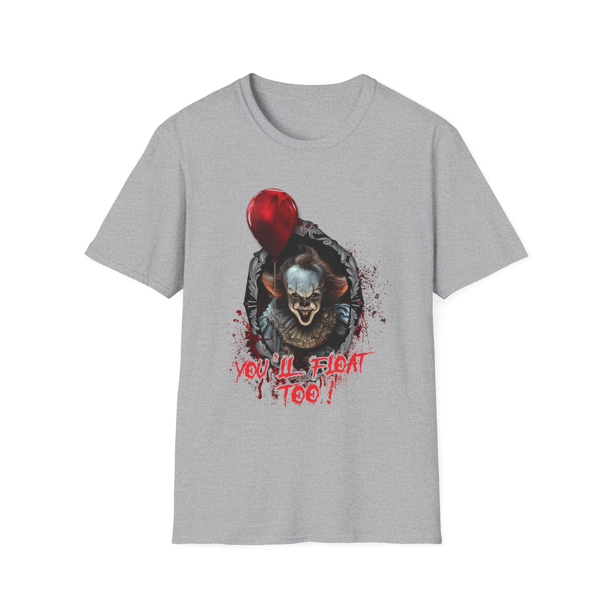 Horror Clown T-Shirt — 'You'll Float Too?' Pennywise Balloon Tee