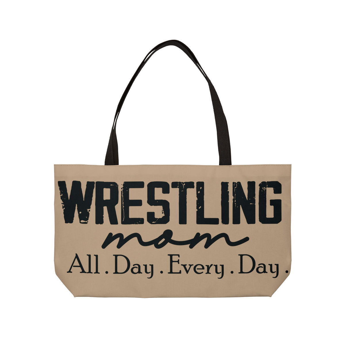Wrestling Mom Weekender Tote Bag – “All. Day. Every. Day.” Canvas Carryall