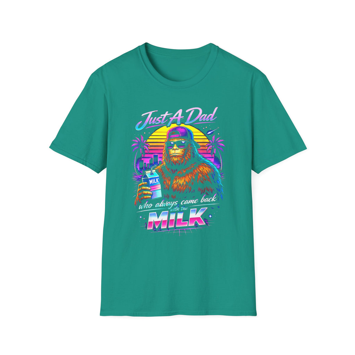 Just A Dad Neon Graphic T-Shirt — Retro Bigfoot Fatherhood 'He Always Comes Back for Milk' Tee
