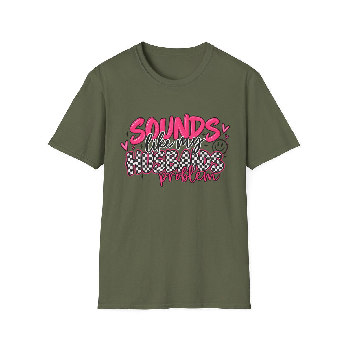 Sounds Like My Husband Problem T-Shirt — Funny Pink Graphic Tee for Wives