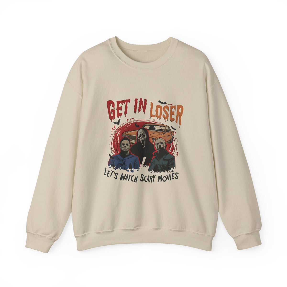 Horror Movie Crewneck Sweatshirt — "Get In Loser, Let's Watch Scary Movies"