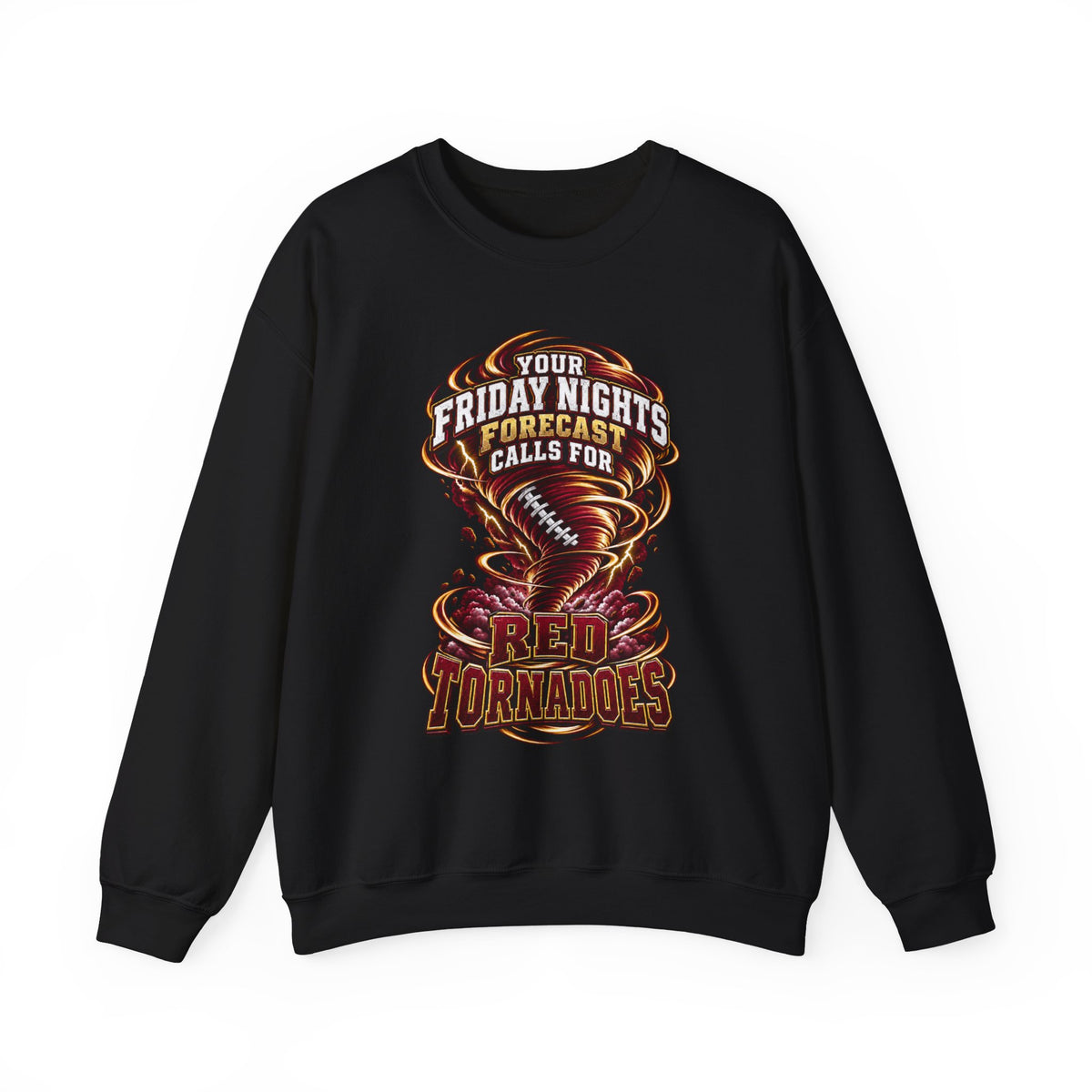 Red Tornadoes Football Crewneck Sweatshirt - "Your Friday Nights Forecast Calls For Red Tornadoes"