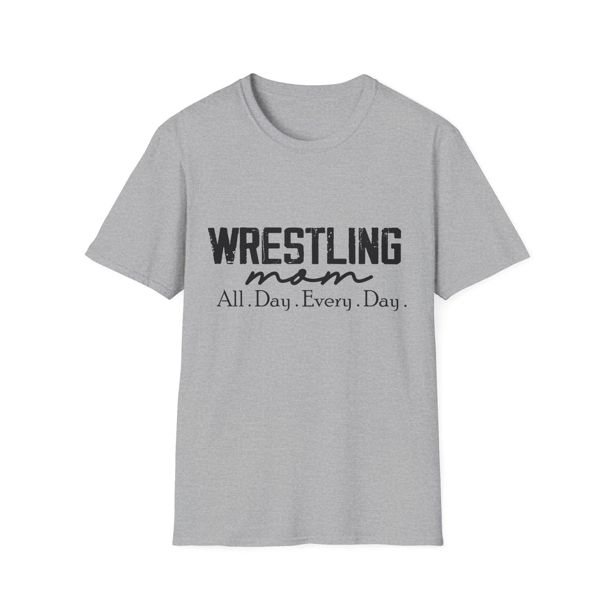 Wrestling Mom T-Shirt — "Wrestling Mom All Day, Every Day" Graphic Tee