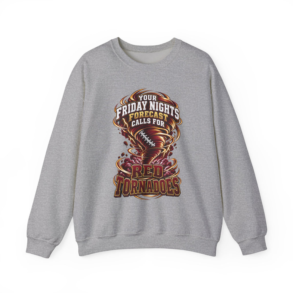 Red Tornadoes Football Crewneck Sweatshirt - "Your Friday Nights Forecast Calls For Red Tornadoes"