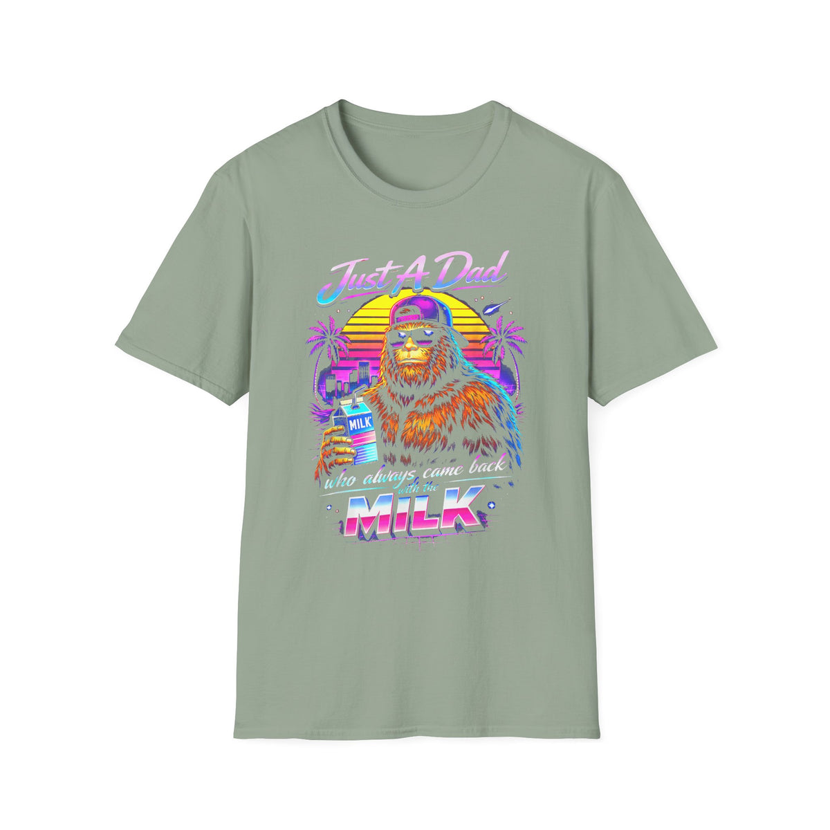 Just A Dad Neon Graphic T-Shirt — Retro Bigfoot Fatherhood 'He Always Comes Back for Milk' Tee