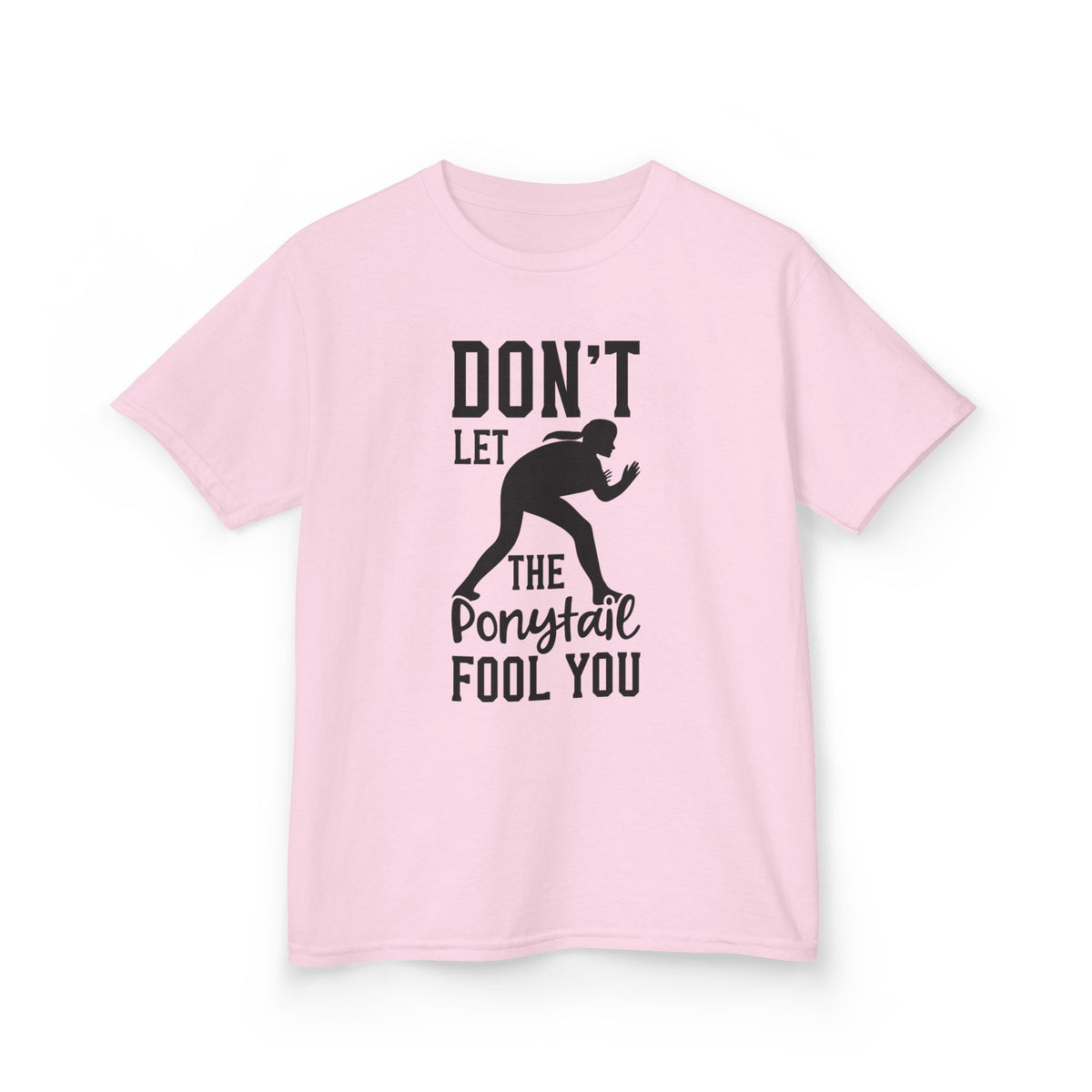 Kids Tee — "Don't Let the Ponytail Fool You"