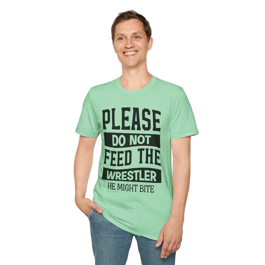 Please Do Not Feed The Wrestler T-Shirt — Funny Wrestling Shirt