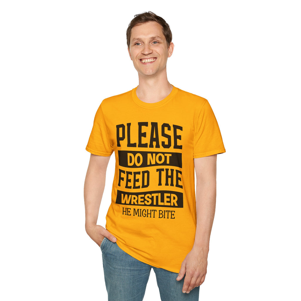 Please Do Not Feed The Wrestler T-Shirt — Funny Wrestling Shirt