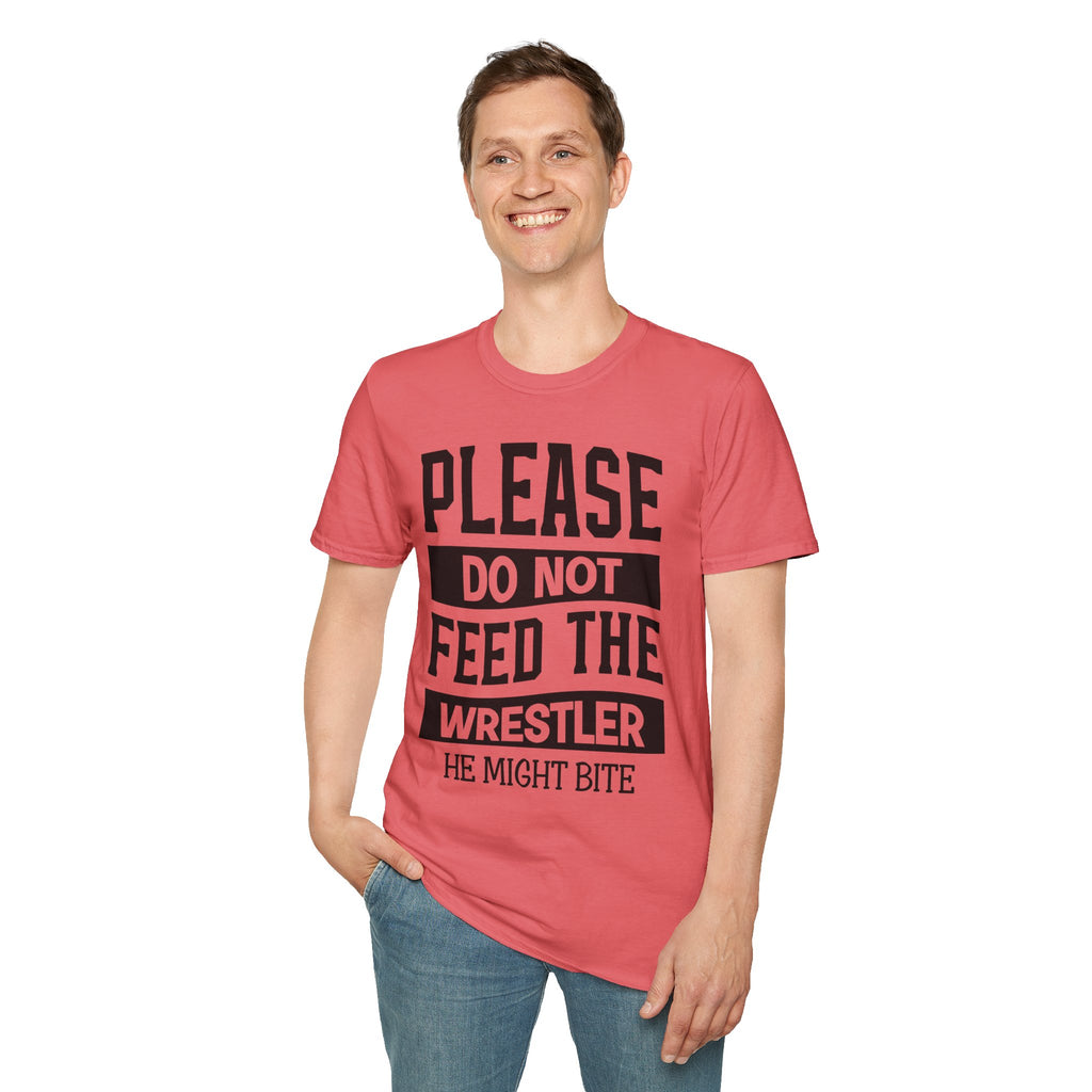 Please Do Not Feed The Wrestler T-Shirt — Funny Wrestling Shirt