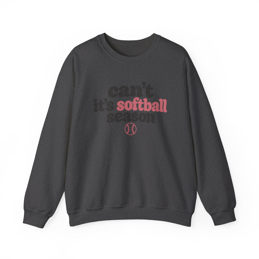 Can't — It's Softball Season Crewneck Sweatshirt