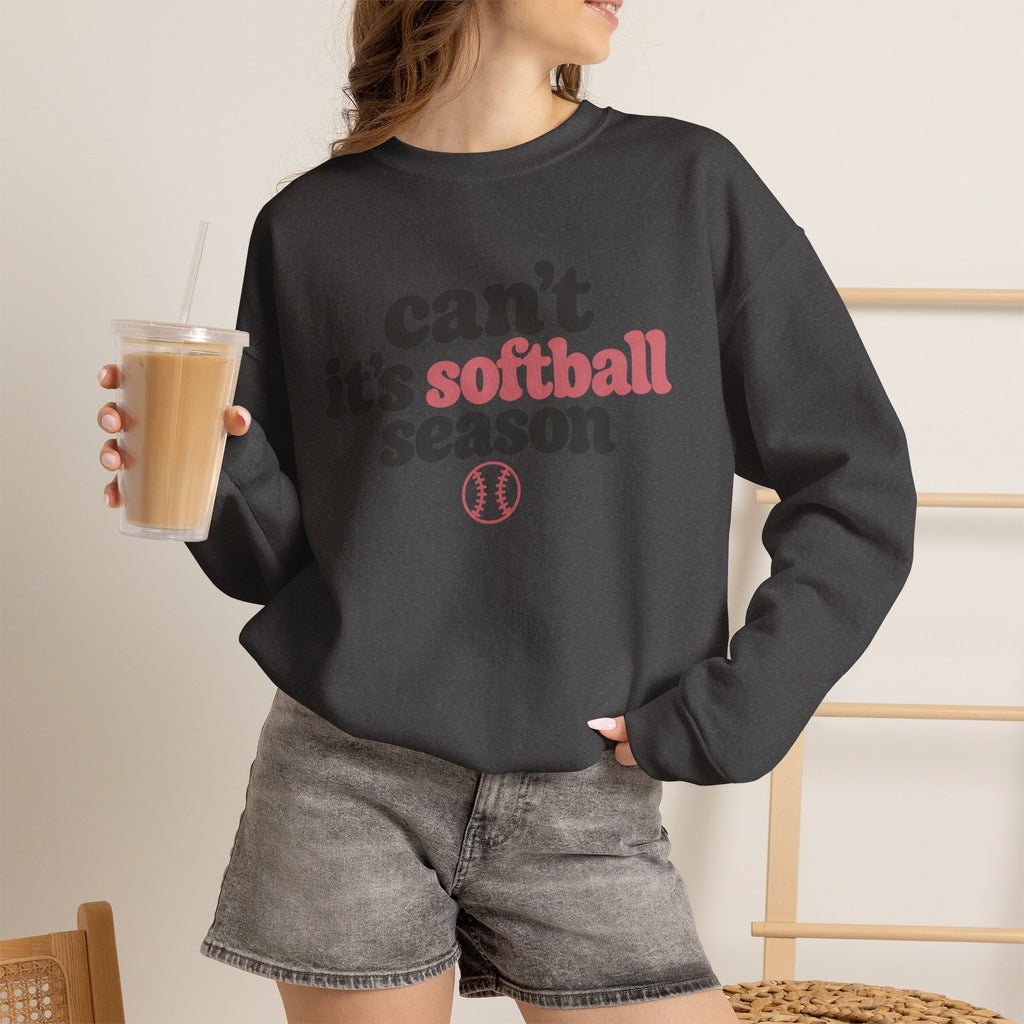 Can't — It's Softball Season Crewneck Sweatshirt