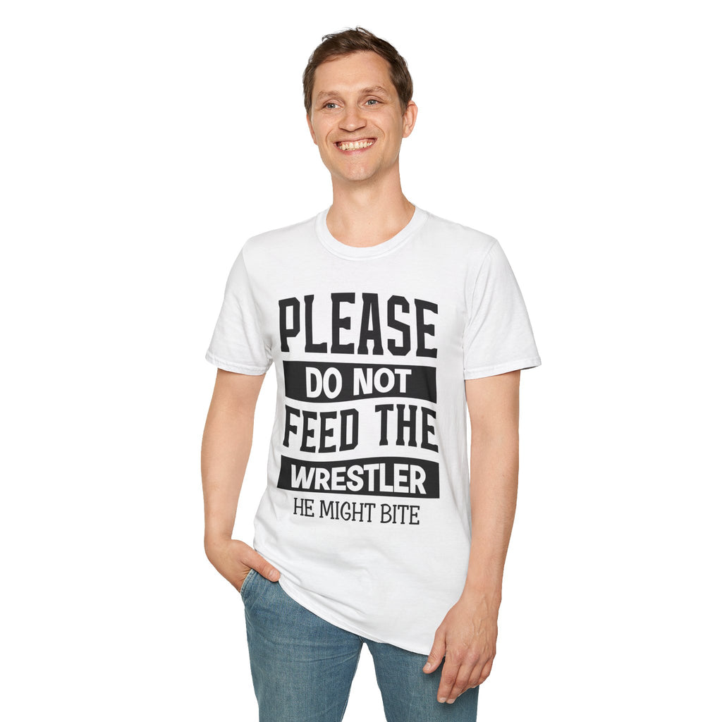 Please Do Not Feed The Wrestler T-Shirt — Funny Wrestling Shirt