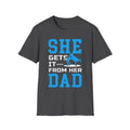 T-Shirt — "SHE GETS IT FROM HER DAD" Wrestling shirt