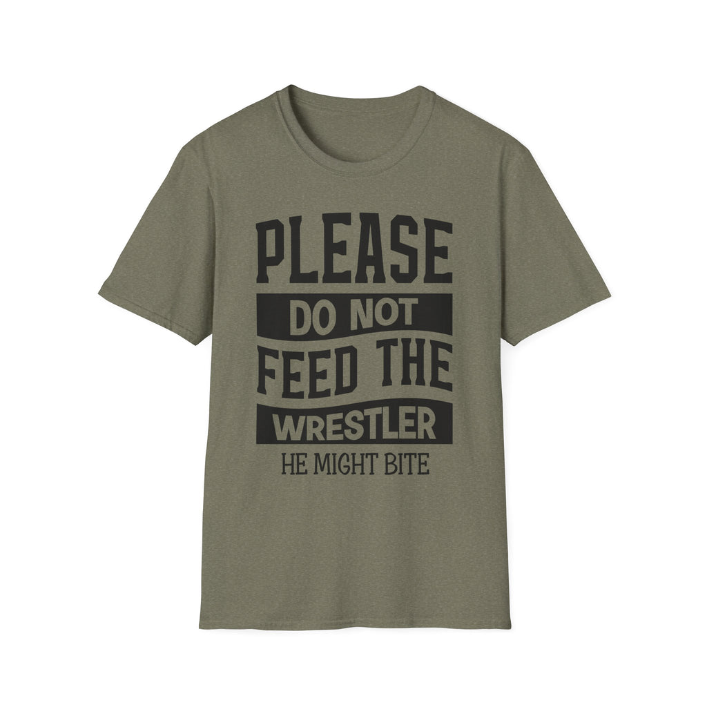 Please Do Not Feed The Wrestler T-Shirt — Funny Wrestling Shirt