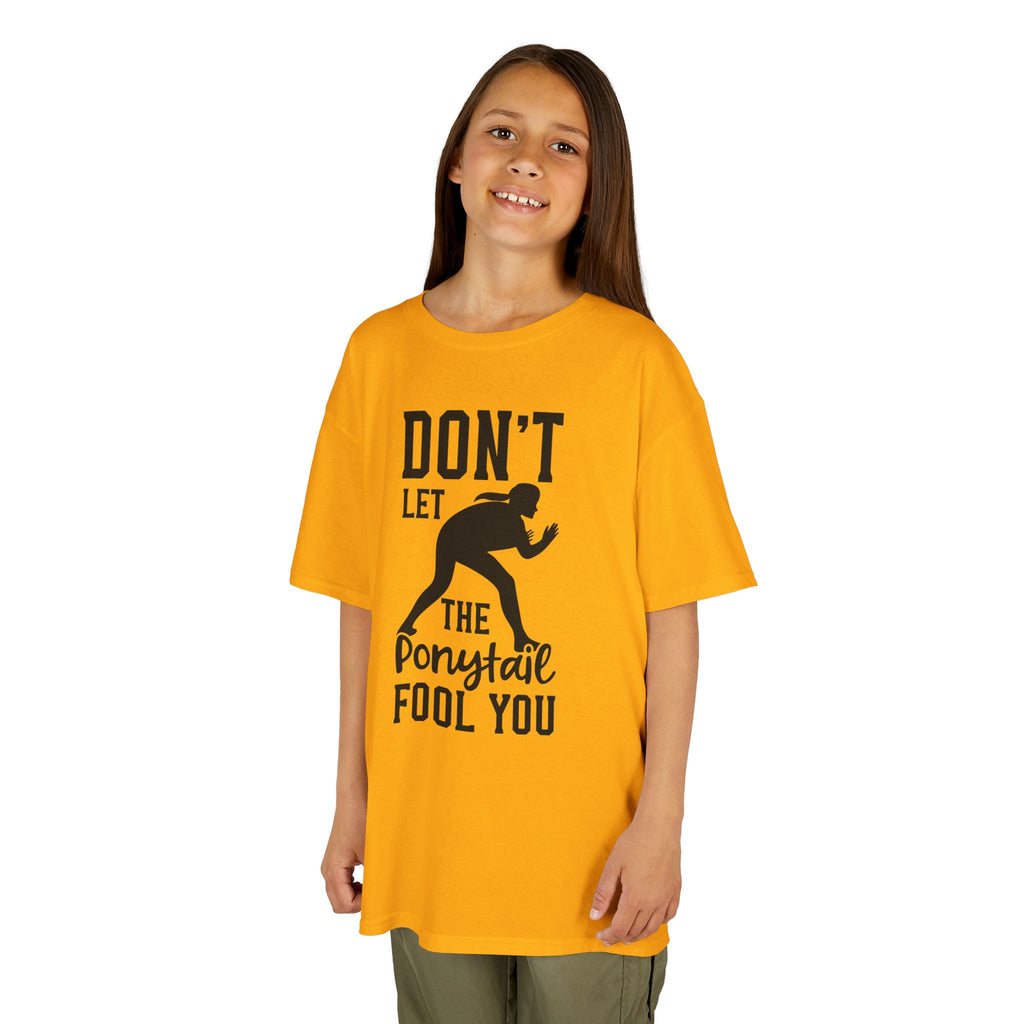 Kids Tee — "Don't Let the Ponytail Fool You"